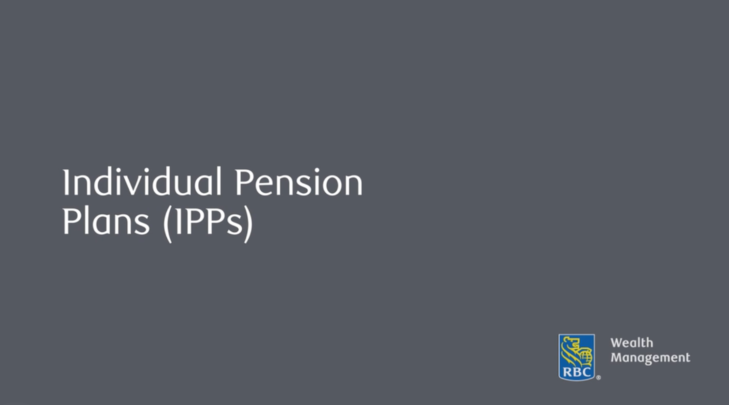 Individual Pension Plans (IPPs)