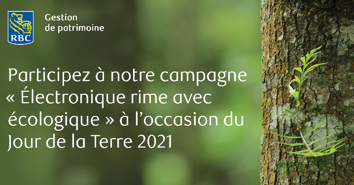 Participez à notre campagne « Électronique rime avec écologique » à l’occasion du Jour de la Terre 2021