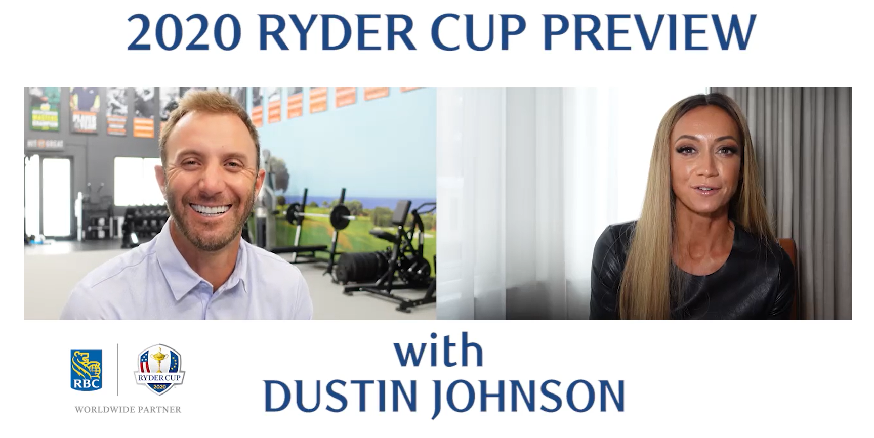 Dustin Johnson share his views on the 2020 Ryder Cup with TV broadcaster Kate Abdo