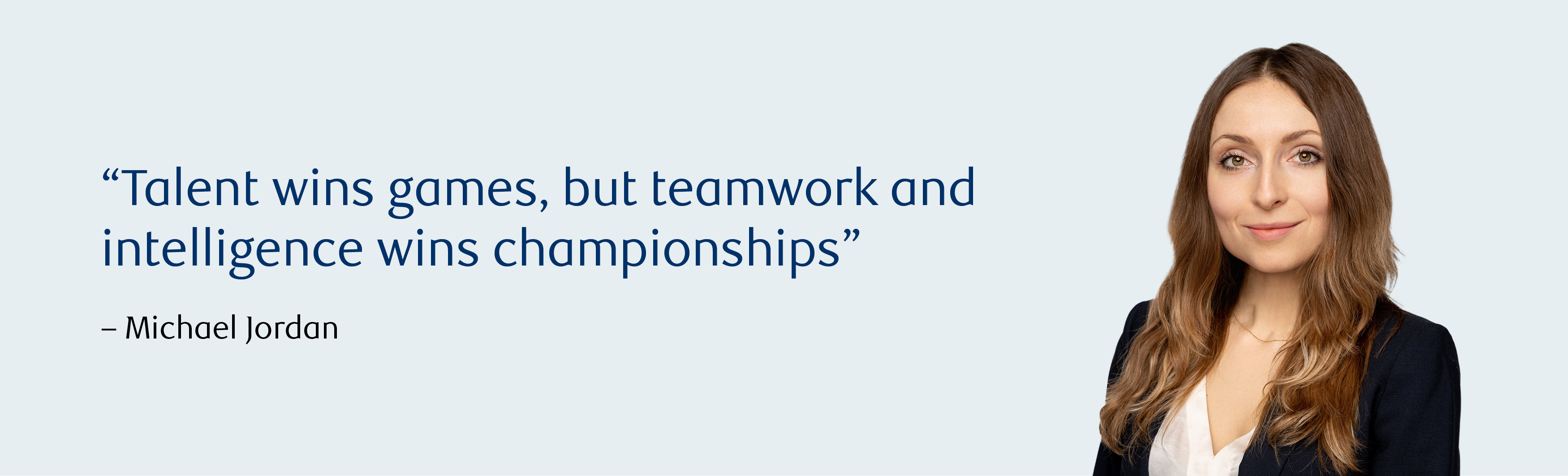 Olga's photo with a text overlay "Talen wins games, but teamwork and intelligence wins championships" &mdash;Michael Jordan