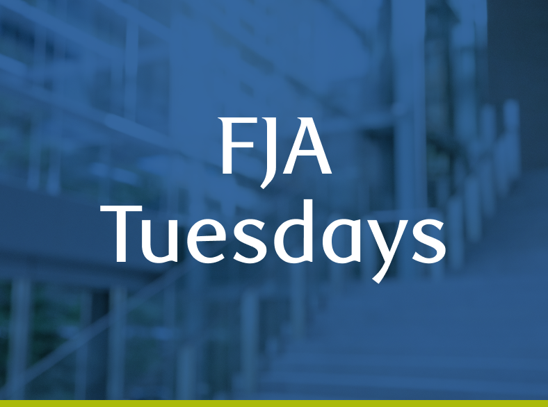 FJA Tuesdays - April 16, 2024