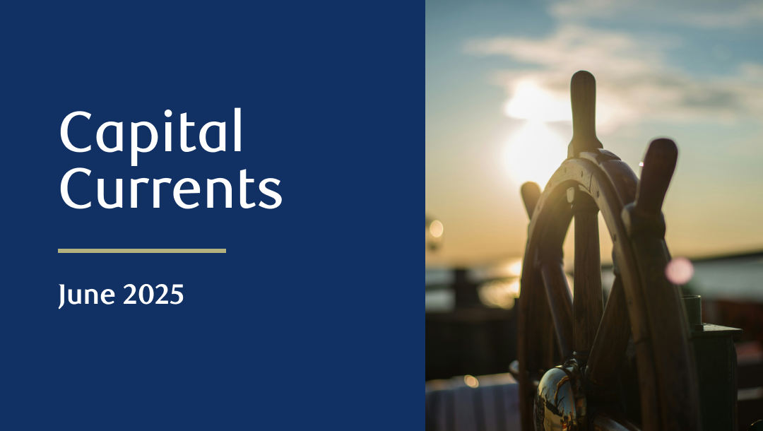 Capital Currents – June 2025