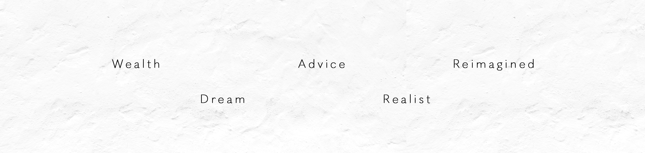 Wealth Advice Reimagined