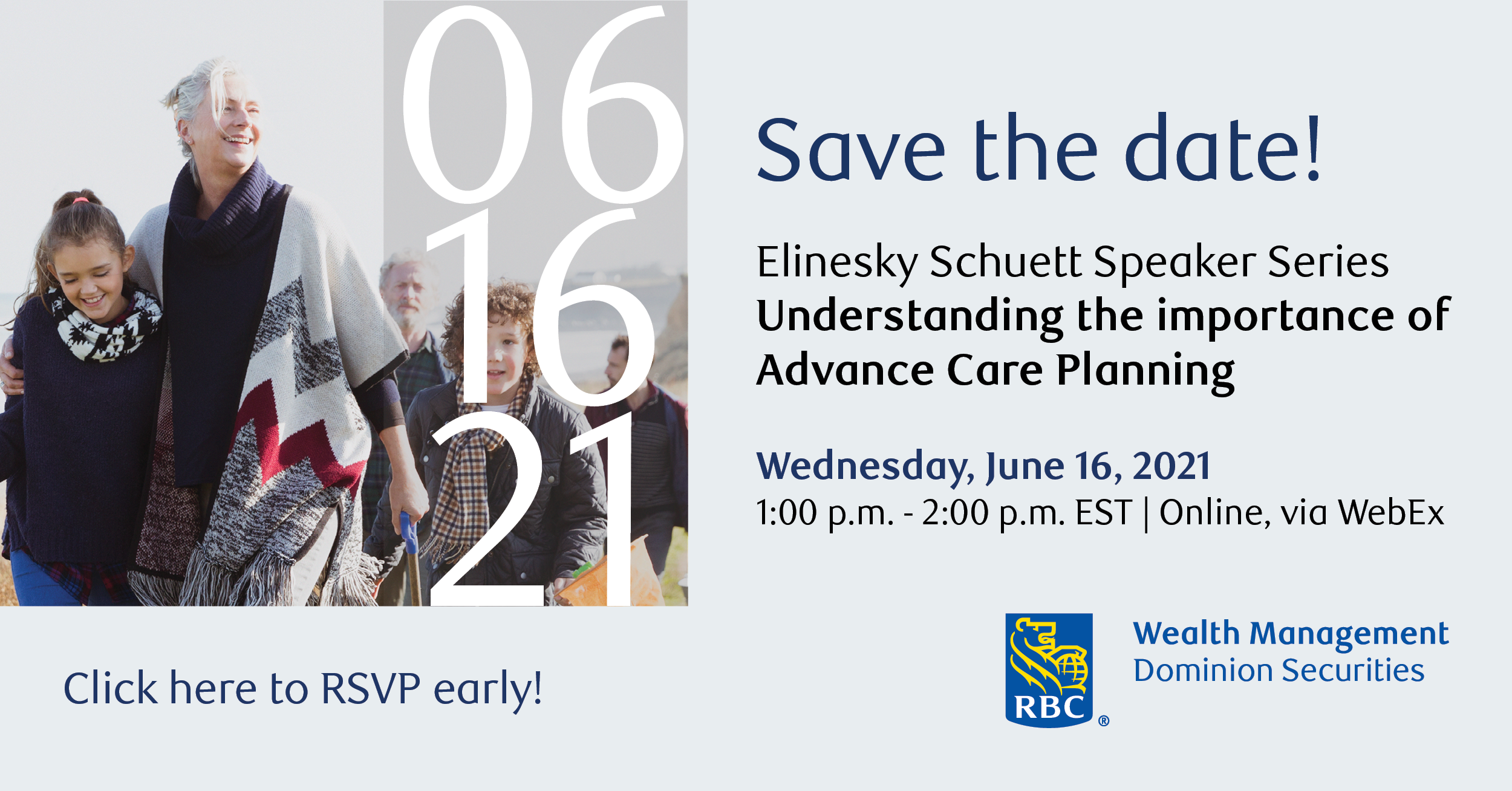 Save the Date. Elinesky Schuett Speaker Series. Understanding the importance of Advance Care Planning. June 16, 1 p.m. - 2 p.m., online via WebEx. Click here to RSVP early. 