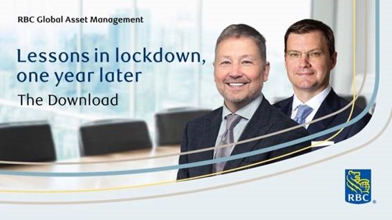Text: RBC Global Asset Management. Lessons in lockdown, one year later. The download. Image is two men in suits smiling at the camera. They are standing in a boardroom. 
