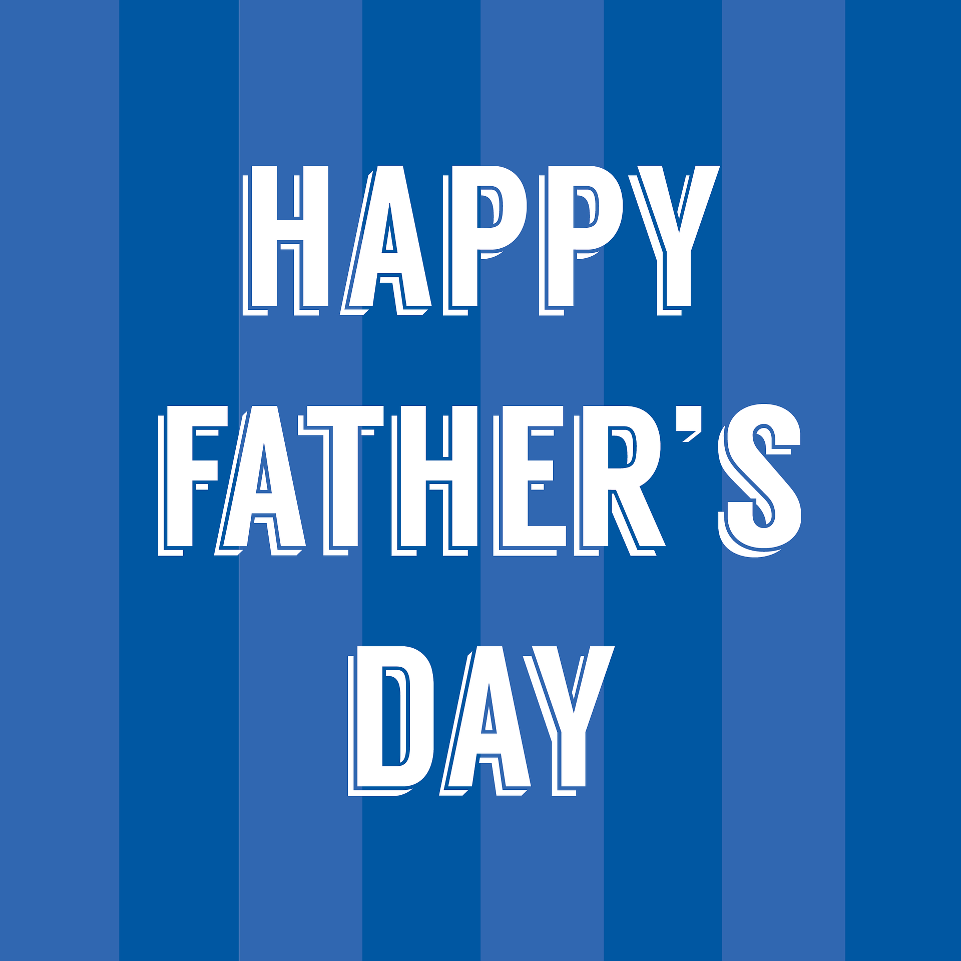 White text on a blue background: Happy Father's Day
